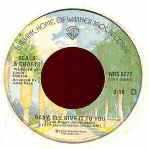 Seals & Crofts - Baby, I'll Give It To You
