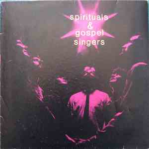 Spirituals And Gospel Singers - Spirituals & Gospel Singers