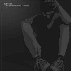 Sven Laux - An Unconventional Exposure