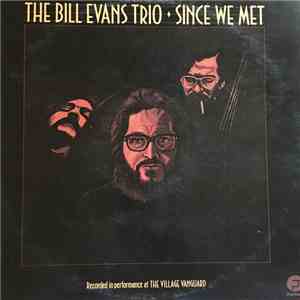 The Bill Evans Trio - Since We Met