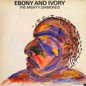 The Mighty Diamonds - Ebony And Ivory