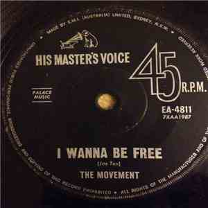 The Movement  - I Wanna Be Free