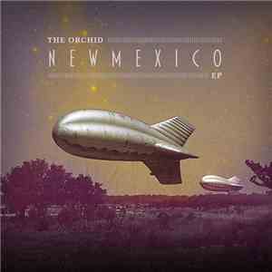 The Orchid  - New Mexico EP