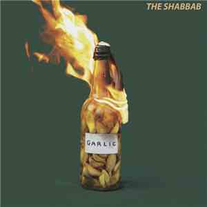The Shabbab - Garlic