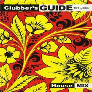 Unknown Artist - Clubber's Guide To Russia - House Mix