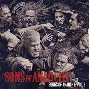 Various - Sons Of Anarchy - Songs Of Anarchy: Vol. 3