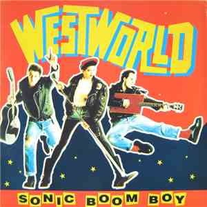 Westworld - Sonic Boom Boy