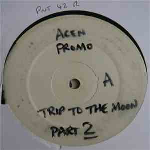 Acen - Trip II The Moon - Part 2