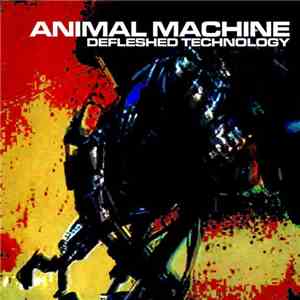 Animal Machine - Defleshed Technology