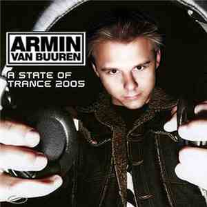 Armin van Buuren - A State Of Trance 2005