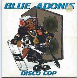 Blue Adonis - Disco Cop