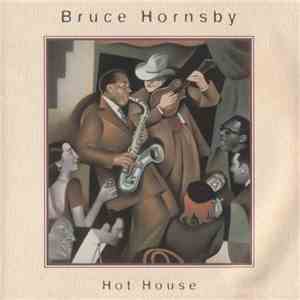Bruce Hornsby - Hot House
