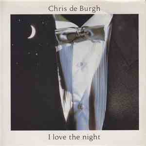 Chris De Burgh - I Love The Night