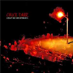 Chuck Daar - A Bright And Shiny Nothingness