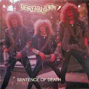 Destruction - Sentence Of Death / Infernal Overkill