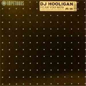 DJ Hooligan - Hear You Now