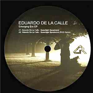 Eduardo De La Calle - Emerging Era EP