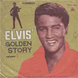 Elvis Presley - Elvis' Golden Story - Volume 1