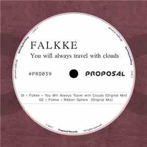 FALKKE - You Will Always Travel With Clouds
