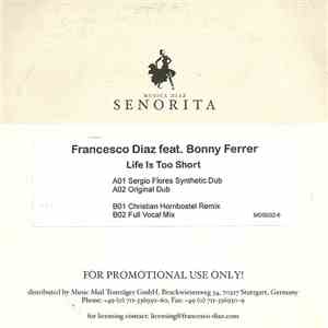 Francesco Diaz Feat. Bonny Ferrer - Life Is Too Short