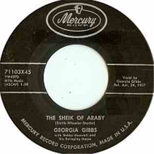 Georgia Gibbs - The Sheik Of Araby / I'm A Heart, A Heart, A Heart