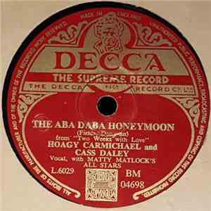 Hoagy Carmichael And Cass Daley With Matty Matlock's All Stars - The Aba Da ...