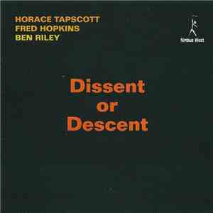 Horace Tapscott - Dissent Or Descent
