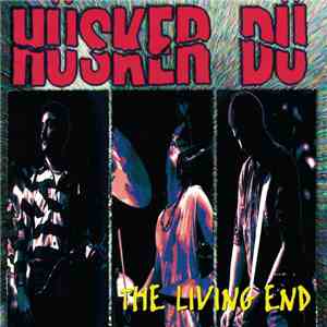 Hüsker Dü - The Living End
