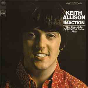 Keith Allison - Keith Allison In Action: The Complete Columia Sides Plus!
