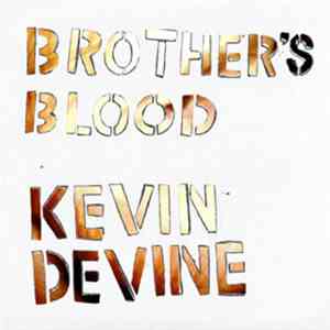 Kevin Devine - Brother's Blood