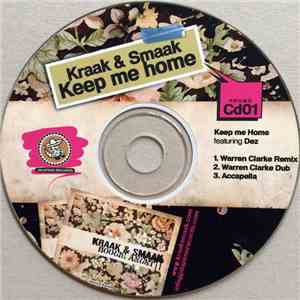 Kraak & Smaak Featuring Dez  - Keep Me Home (Warren Clarke Remixes)