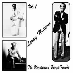 Leroy Hutson - The Unreleased Boogie Tracks Vol. 1