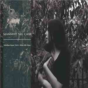 Mammut Nel Caos - Morbus Sacer Vol.1: Ordo Ab Chao