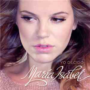 Maria Isabel - Yo Decido