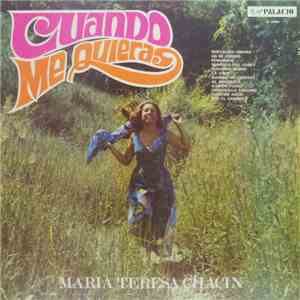 Maria Teresa Chacin - Cuando Me Quieras
