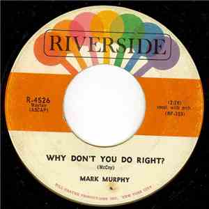 Mark Murphy - Why Don't You Do Right? / Fly Me To The Moon (In Other Words)