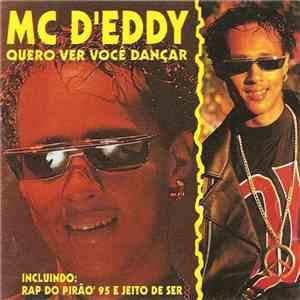 MC D'Eddy - Quero Ver Você Dançar