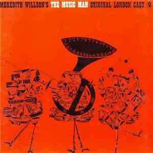 Meredith Willson - The Music Man - Original London Cast