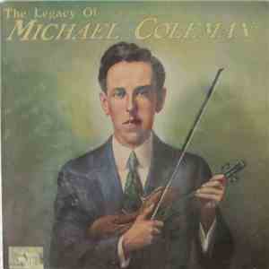 Michael Coleman  - The Legacy Of Michael Coleman