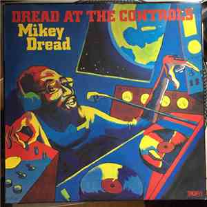 Mikey Dread - Dread At The Controls
