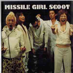 Missile Girl Scoot - Missile Girl Scoot