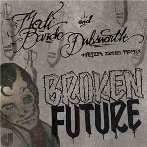 Modi Bardo, Dubsworth - Broken Future