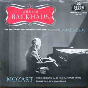 Mozart - Wilhelm Backhaus With The Vienna Philharmonic Orchestra Conducted ...