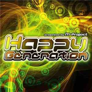 M-Project - Happy Generation