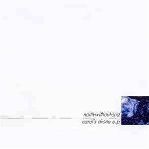North-Without-End - Carol's Drone E.P.