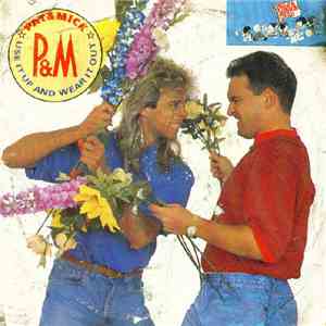 Pat & Mick - Use It Up And Wear It Out