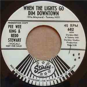 Pee Wee King, Redd Stewart - When The Lights Go Dim Downtown