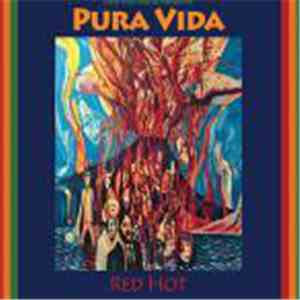 Pura Vida - Red Hot