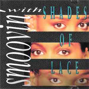Shades Of Lace - Smoovin' With Shades Of Lace