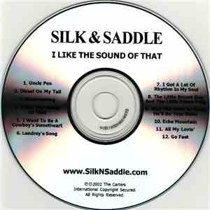 Silk & Saddle - I Like The Sound Of That